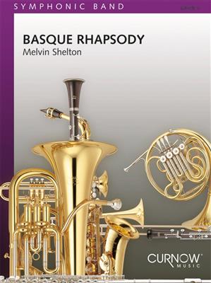 Melvin L. Shelton: Basque Rhapsody: Orchestre d'Harmonie