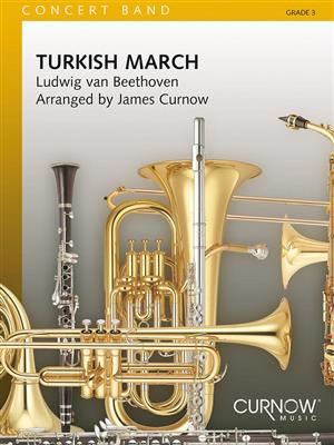 Ludwig van Beethoven: Turkish March: (Arr. James Curnow): Orchestre d'Harmonie
