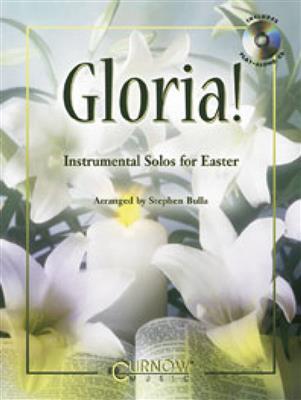 Gloria!: (Arr. Stephen Bulla): Instruments en Sib