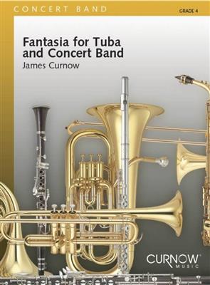 James Curnow: Fantasia for Tuba and Concert Band: Orchestre d'Harmonie et Solo
