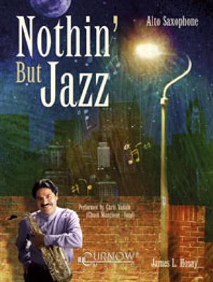 Nothin' but Jazz: Saxophone Alto