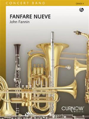 John Fannin: Fanfare Nueve: Orchestre d'Harmonie