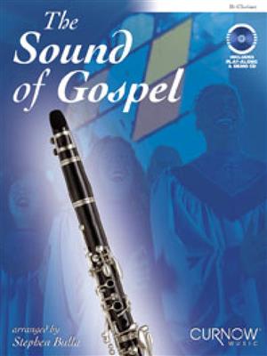 The Sound of Gospel: (Arr. Stephen Bulla): Solo pour Clarinette