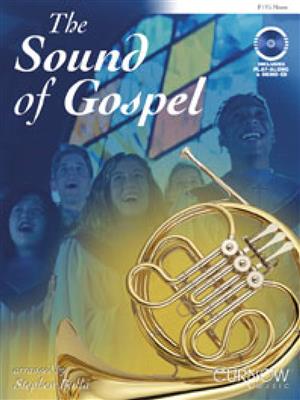The Sound of Gospel: (Arr. Stephen Bulla): Solo pour Cor Français