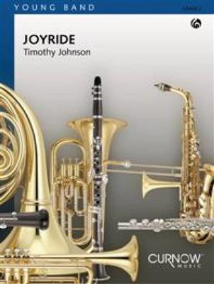 Timothy Johnson: Joyride: Orchestre d'Harmonie