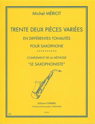 Michel Meriot: Pièces variées (32) en différentes tonalités: Saxophone
