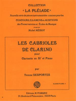 Yvonne Desportes: Les cabrioles de Clarino: Clarinette et Accomp.