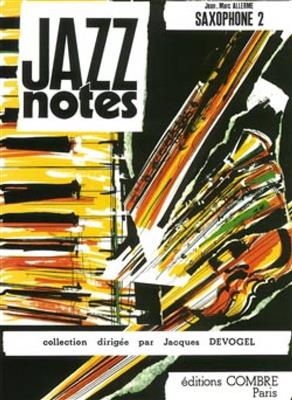 Jean-Marc Allerme: Jazz Notes Saxophone 2 : Don't blues me: Saxophone