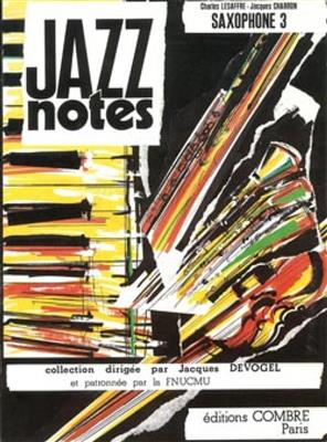 Charles Lesaffre: Jazz Notes Saxophone 3 : Blue lullaby: Saxophone