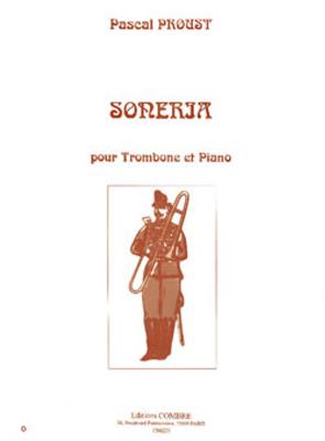 Pascal Proust: Soneria: Trombone et Accomp.