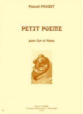 Pascal Proust: Petit poème: Cor Français et Accomp.