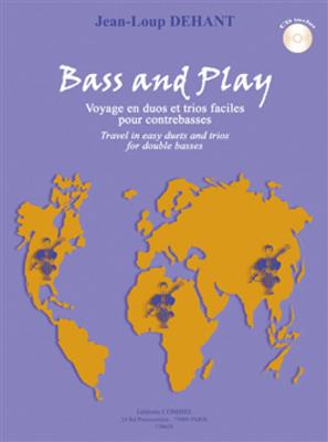 Jean-Loup Dehant: Bass and Play (8 pièces) Voyages en duos et trios: Cordes (Ensemble)