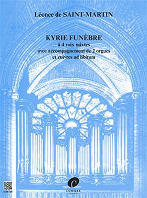Léonce de Saint-Martin: Kyrie funèbre: Chœur Mixte et Ensemble