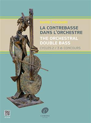 Daniel Massard: La contrebasse dans l'orchestre Vol. 2: Solo pour Contrebasse