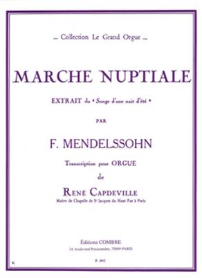 Felix Mendelssohn Bartholdy: Marche nuptiale du Songe d'une nuit d'été: Orgue