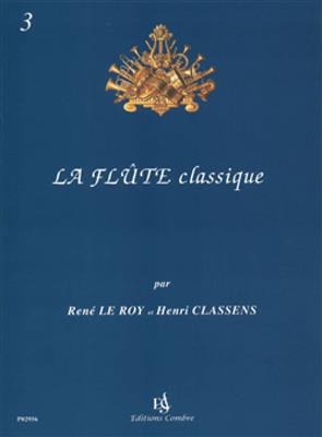 René le Roy: La Flûte classique Vol.3: Flûte Traversière et Accomp.