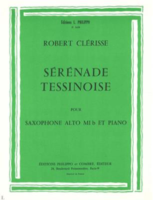 Robert Clerisse: Sérénade tessinoise: Saxophone