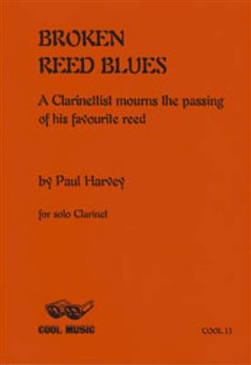 Paul Harvey: Broken Reed Blues: Solo pour Clarinette