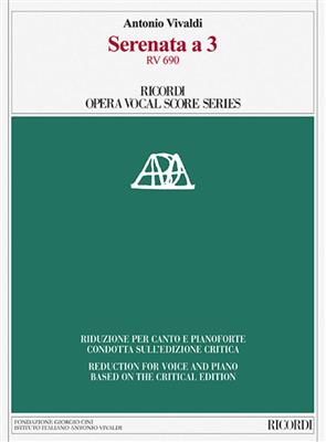 Antonio Vivaldi: Serenata a 3 RV 690: Partitions Vocales d'Opéra