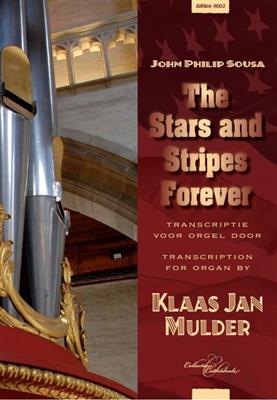 John Philip Sousa: Stars & Stripes (K.J. Mulder): Orgue