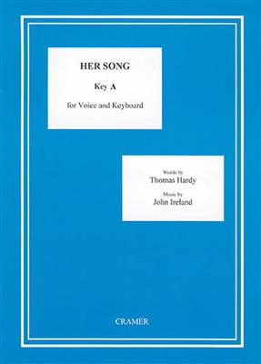 John Ireland: Her Song: Solo pour Chant