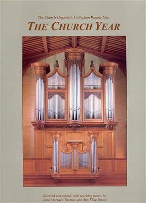 Church Organist's Collection - Vol 1 Church Year: Orgue