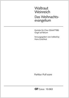 Waltraut Weinreich: Das Weihnachtsevangelium: Chœur Mixte et Piano/Orgue