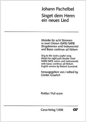 Johann Pachelbel: Singet dem Herrn ein neues Lied: (Arr. Paul Horn): Chœur Mixte et Accomp.
