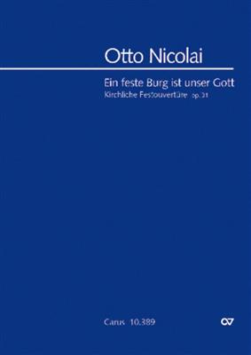 Otto Nicolai: Ein feste Burg ist unser Gott: Chœur Mixte et Ensemble