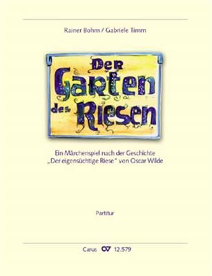 Rainer Bohm: Der Garten des Riesen: Chœur d'Enfants et Accomp.