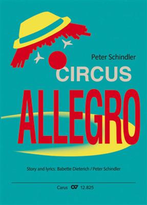 Peter Schindler: Circus Allegro: Chœur d'Enfants et Orchestre