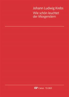 Johann Ludwig Krebs: Wie schön leuchtet der Morgenstern: Hautbois et Accomp.