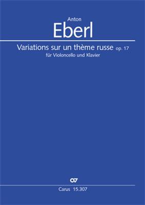 Anton Eberl: Variations sur un thème russe: Violoncelle et Accomp.