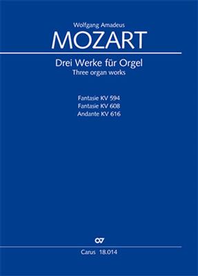 Wolfgang Amadeus Mozart: Three Organ Works: Orgue