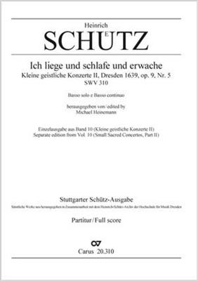 Heinrich Schütz: Ich liege und schlafe und erwache: Chant et Autres Accomp.