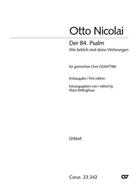 Otto Nicolai: Der 84. Psalm: Chœur Mixte et Accomp.