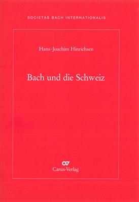 Bach und die Schweiz