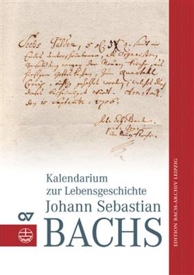 Kalendarium zur Lebensgeschichte J. S. Bachs
