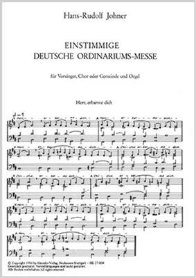 Hans Rudolf Johner: Einstimmige deutsche Ordinariumsmesse: Chœur Mixte et Piano/Orgue