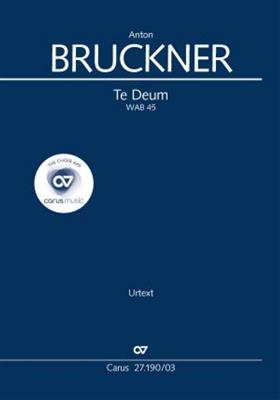Anton Bruckner: Te Deum: Chœur Mixte et Piano/Orgue
