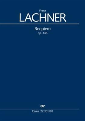 Franz Lachner: Requiem in f: Chœur Mixte et Ensemble