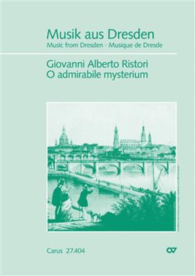 Giovanni Alberto Ristori: O admirabile mysterium: Voix Hautes et Ensemble