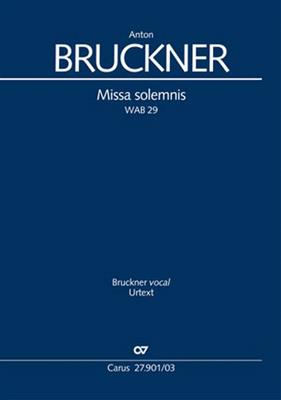 Anton Bruckner: Missa solemnis: Chœur Mixte et Ensemble