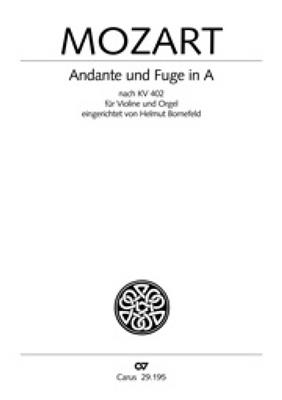 Wolfgang Amadeus Mozart: Andante und Fuge in A: (Arr. Helmut Bornefeld): Violon et Accomp.