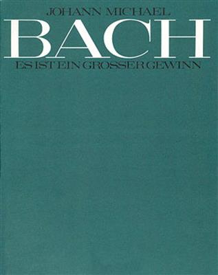 Johann Michael Bach: Es ist ein großer Gewinn: Ensemble de Chambre