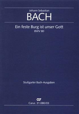 Johann Sebastian Bach: Ein Feste Burg Ist Unser Gott BWV 80: (Arr. Paul Horn): Chœur Mixte et Ensemble