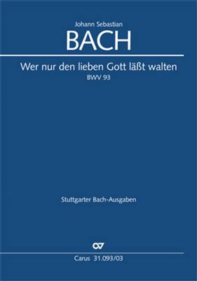 Johann Sebastian Bach: Wer nur den lieben Gott läßt walten: (Arr. Paul Horn): Chœur Mixte et Ensemble