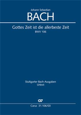 Johann Sebastian Bach: Gottes Zeit ist die allerbeste Zeit BWV 106: (Arr. Paul Horn): Chœur Mixte et Ensemble