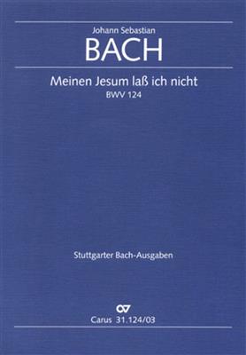 Johann Sebastian Bach: Meinen Jesum laß ich nicht: Chœur Mixte et Ensemble