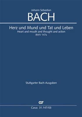 Johann Sebastian Bach: Herz und Mund und Tat und Leben BWV 147a: (Arr. Uwe Wolf): Chœur Mixte et Ensemble